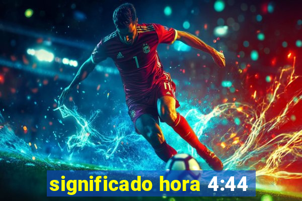 significado hora 4:44